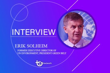 Tired Earth: Interview with Erik Solheim, Former Executive Director of UN Environment, President Green Belt