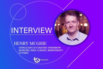 Tired Earth: An Interview with Henry McGhie, Co-Founder of Museums for Climate Action