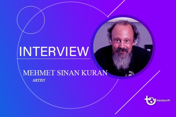 Tired Earth: An Interview with Mehmet Sinan Kuran, Artist